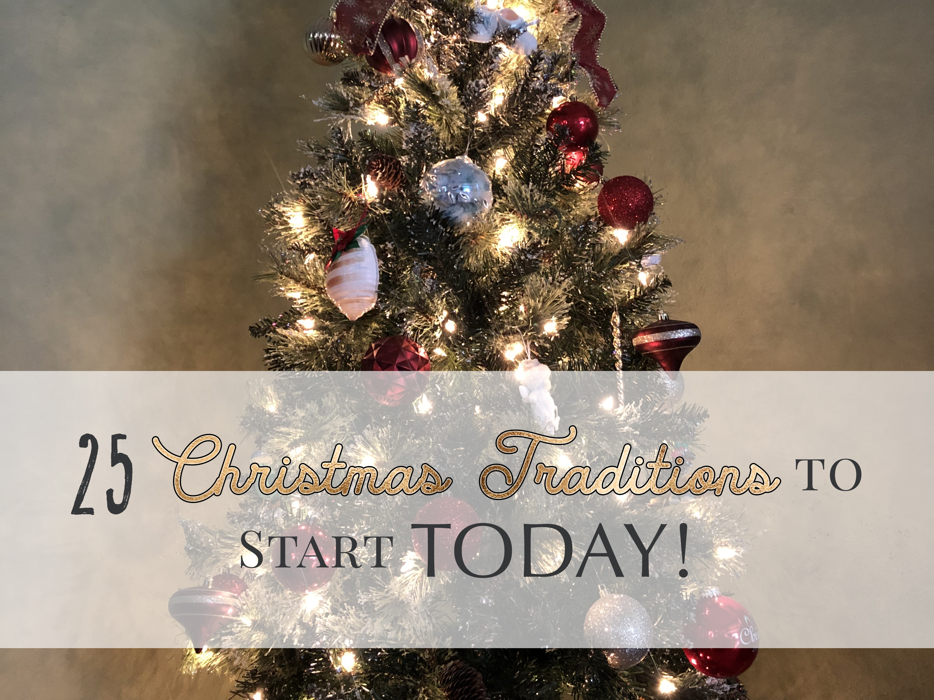 25 Christmas Traditions to Start Now